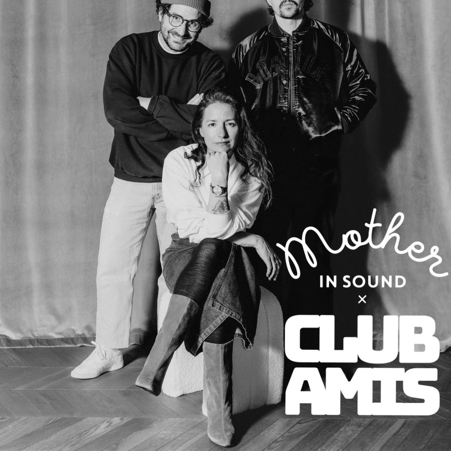 Mother in Sound x Club Amis #3